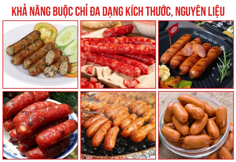 Máy buộc được nhiều kích cỡ, đa dạng loại xúc xích, lạp xưởng, dồi sụn